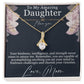 Alluring Beauty Necklace To My Amazing Daughter Cherish Your Victories