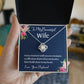 Love Knot Necklace To My Beautiful Wife Every Moment With You